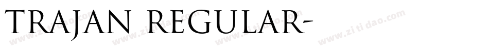 Trajan Regular字体转换